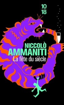 Niccolò Ammaniti - La fête du siècle