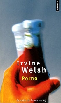 Irvine Welsh - Porno