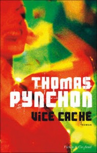Thomas Pynchon - Vice Caché