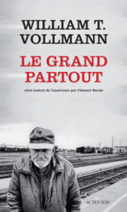 William T. Vollmann - Le grand partout