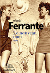 Couverture du nouveau nom de Ferrante