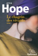 Le chagrin des vivants - Anna Hope