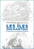 Les îles enchantées, Herman Melville, Le mot et le reste