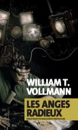 Les anges radieux, William T. Vollmann, Actes Sud -Top 5 2016