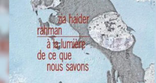 A la lumière de ce que nous savons, de Zia Haider Rahman