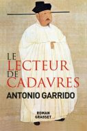 Le lecteure de cadavres - Antonio Garrido