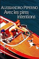 avec-les-pires-intentions-alessandro-piperno