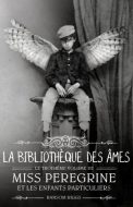 miss-peregrine-la-bibliotheque-des-ames-ransom-riggs