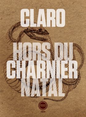 Hors du charnier natal, Claro, inculte