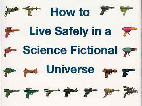 How_to_live_safely_in_a_science_fictional_universe.i