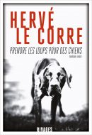 Prendre les loups pour des chiens