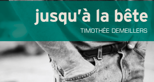 Jusqu'à la bête, Timothée Demeillers