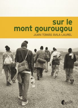 Sur le mont Gourougou, Juan Tomás Ávila Laurel