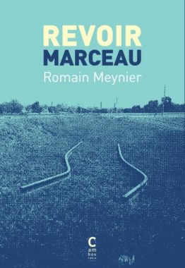 Revoir Marceau, Romain Meynier, Cambourakis