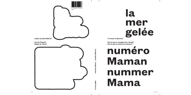 la mer gelée - numéro maman nummer mama - un dernier livre