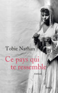 Tobie Nathan, Ce pays qui te ressemble - couverture