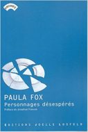 Personnages désespérés Paula Fox Joelle Losfeld