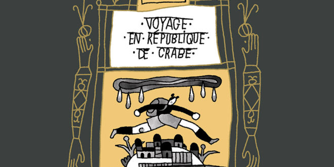 Tarmasz voyage en république de crabe