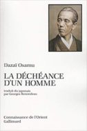 La Déchéance d'un homme - Osamu Dazaï - Editions Gallimard