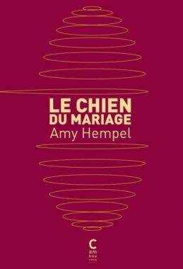 Le chien du mariage, Amy Hempel, Cambourakis, Guillaume Vissac