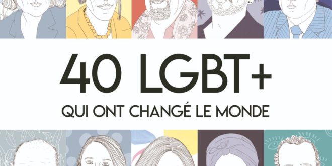 Couverture Florent Manelli 40 LGBT qui ont changé le monde