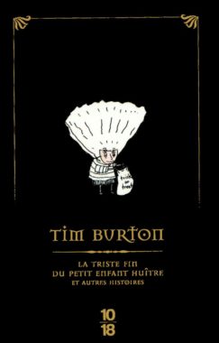 Tim Burton La triste fin du petit enfant huitre couverture