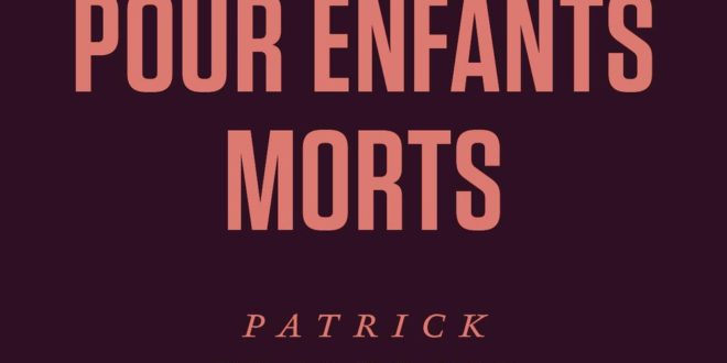 chant pour enfants morts patrick brisebois couverture