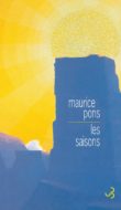 Maurice Pons Les saisons