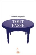 Tout passe, josipovici, quidam