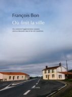 Couverture Où finit la ville François Bon