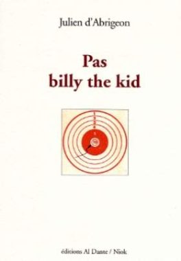 pas billy the kid julien d'abrigeon