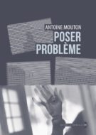 Poser problème Antoine Mouton couverture