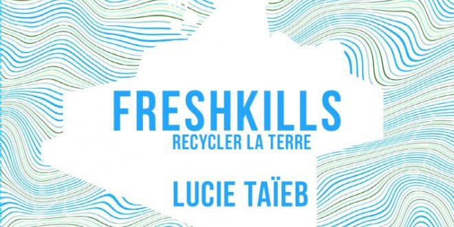 Lucie Taïeb Freshkills couverture