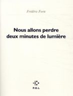 Nous allons perdre deux minutes de lumière Frédéric Forte couverture