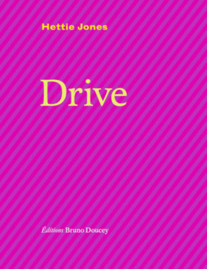 Drive Hettie Jones Bruno Doucey