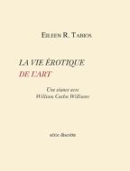 La vie érotique de l'art Eileen R. Tabios