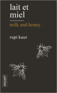 Rupi Kaur, Lait et miel, Editions Pocket