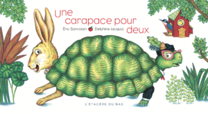 Une carapace pour deux Delphine Jacquot Eric Sanvoisin couverture