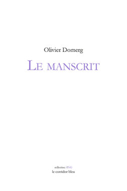 Le Manscrit Olivier Domerg collection S!NG