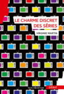 Virginie Martin, Le charme discret des séries, Humen Sciences