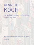 La poésie comme on respire Kenneth Koch