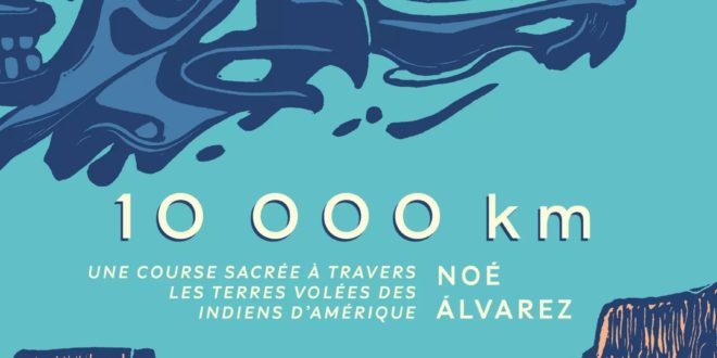 Noé Alvarez 10 000 km