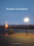 Traduire le fantôme Sébastien Lespinasse