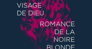 Tu as vu le visage de Dieu & Romance de la noire blonde Gabriela Cabezon Camara