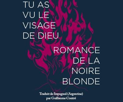 Tu as vu le visage de Dieu & Romance de la noire blonde Gabriela Cabezon Camara