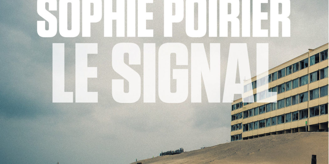 Sophie Poirier Le Signal couverture