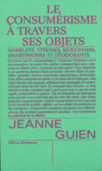 Jeanne Guien, Le consumérisme à travers ses objets, éditions divergences, couverture