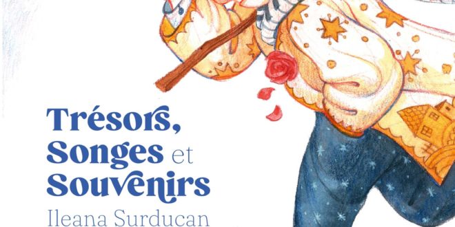 Ileana Surducan Trésors, songes et souvenirs couverture