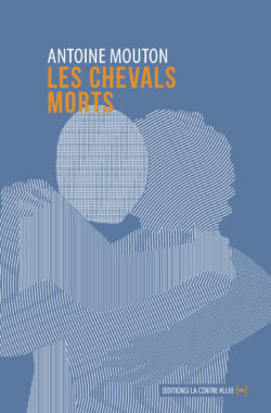 Les chevals morts Antoine Mouton