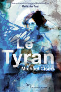Michael Cisco, Le Tyran, Diable Vauvert